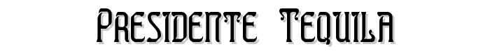 Presidente Tequila font